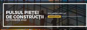 Pulsul pieței de construcții octombrie 2022